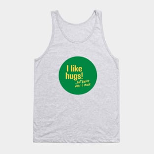 Hugs and Masks Tank Top